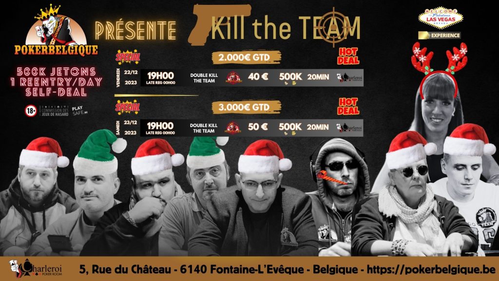 Vendredi & Samedi : Double Kill the team spécial fêtes 5000€ garantis!