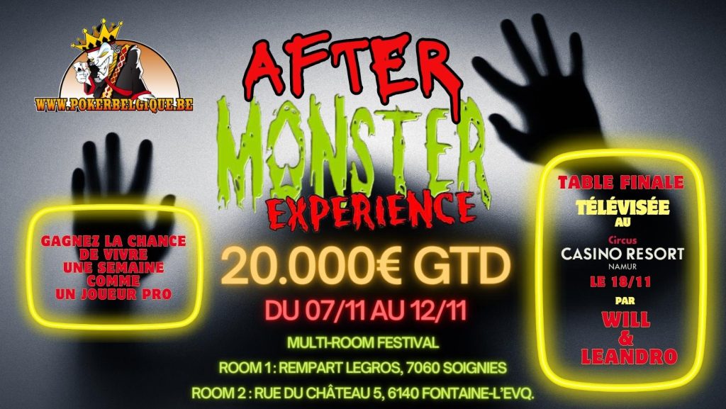 Ce jeudi 09/11, c'est dans notre Poker Room de Charleroi qu'il faudra se rendre pour l'After Monster!