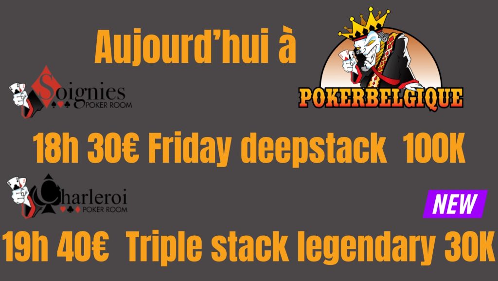 Ce vendredi 08/12 à Poker Belgique : retour d'une légende!