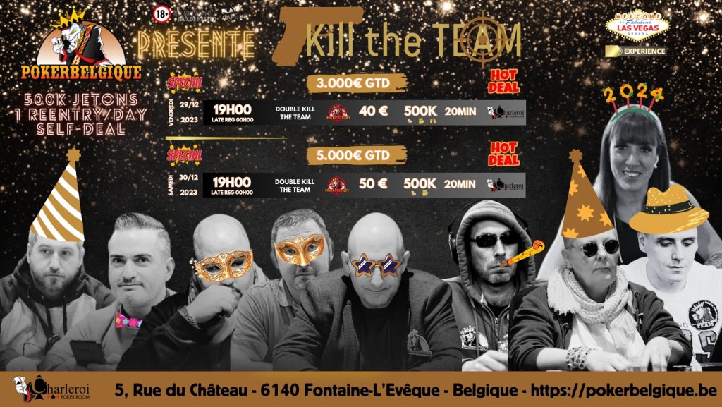 Vendredi & Samedi 29 et 30/12 : Double Kill the team spécial Nouvel-An 8000€ garantis!